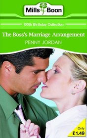 The Boss's Marriage Arrangement (Mills & Boon 100th Birthday Collection)