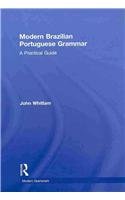 Modern Brazilian Portuguese Grammar: A Practical Guide (Modern Grammars)