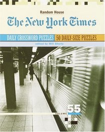 The New York Times Daily Crossword Puzzles, Volume 55 (NY Times)