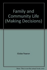 Family and Community Life (Making Decisions)