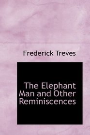 The Elephant Man and Other Reminiscences