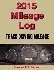 2015 Mileage Log: Track Driving Mileage