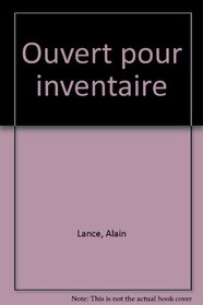 Ouvert pour inventaire (French Edition)