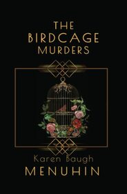 The Birdcage Murders (Heathcliff Lennox, Bk 8)