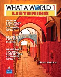 What a World Listening, Level 1: Amazing Stories from Around the Globe, 2nd Edition (Book & CD)
