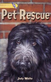 Literacy World Satellites: Fiction: Pet Rescue: Student Guide
