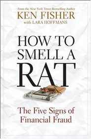 How to Smell a Rat: The Five Signs of Financial Fraud