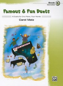 Famous & Fun Duets, Bk 5: 6 Duets for One Piano, Four Hands