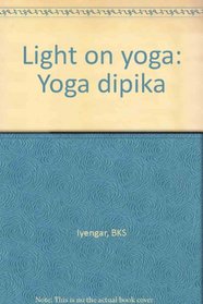 Light on yoga: Yoga dipika