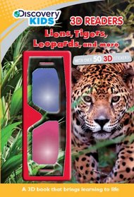 Discovery Kids 3D Reader: Lions, Tigers, Leopards, & More (Discovery Kids 3d Readers)