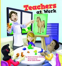 Teachers at Work (Meet Your Community Workers!)