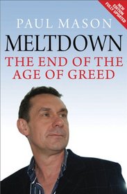 Meltdown: The End of the Age of Greed (New Updated Edition)