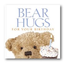 Bears Hugs for Your Birthday (Bear Hugs)