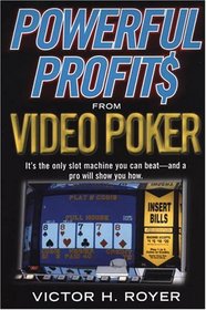 Powerful Profits from Video Poker