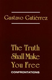 The Truth Shall Make You Free: Confrontations