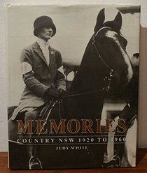 Memories: Country NSW, 1920 to 1960