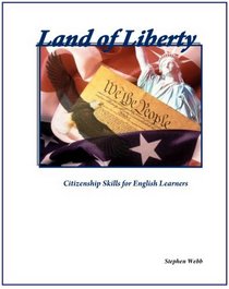 Land of Liberty (Citizenship Skills for English Learners)