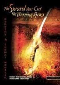 The Sword That Cut the Burning Grass: A Samurai Mystery