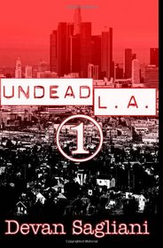 Undead L.A. 1 (Volume 1)