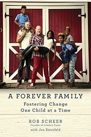 A Forever Family: Fostering Change One Child at a Time