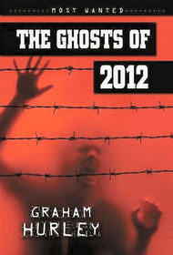 The Ghosts of 2012 (Most Wanted)