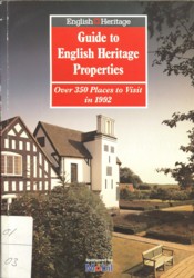 Guide to English Heritage Properties: Over 350 Places to visit in 1992