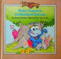 Baby Gonzo's Unfinished Dream
