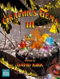 Graphics Gems III (IBM Version) : Ibm Version (Graphics Gems)