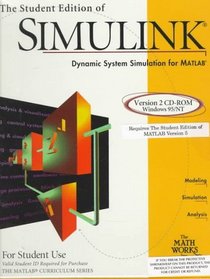The Student Edition of Simulink : Dynamic System Simulation Software for Technical Education (Windows Disk) (Matlab Curriculum Series)