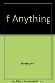 If Anything: 2