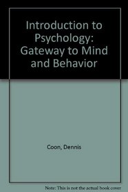 Introduction to Psychology: Gateway to Mind and Behavior