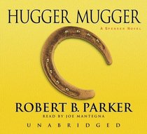 Hugger Mugger (Spenser , Bk 27) (Audio CD) (Unabridged)