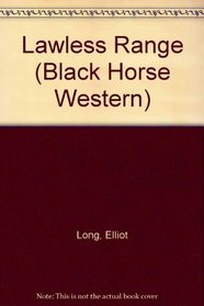 Lawless Range (Black Horse Western)