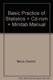 Basic Practice of Statistics & CD-Rom & Minitab Manual