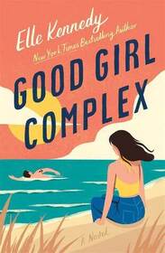 Good Girl Complex (Avalon Bay, Bk 1)