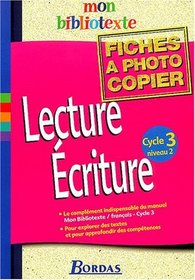 Lecture criture cycle 3 niveau 2 reprofiches