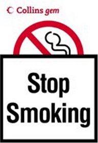 Stop Smoking (Collins GEM)