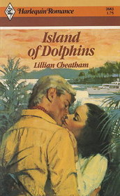 Island of Dolphins (Harlequin Romance, No 2683)