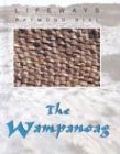 The Wampanoag (Lifeways)