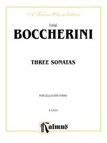 Boccherini: Three Sonatas for Cello and Piano