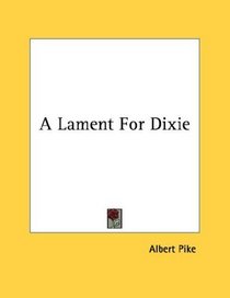 A Lament For Dixie