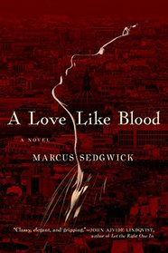 A Love Like Blood: A Novel