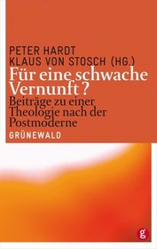 Fr eine schwache Vernunft?