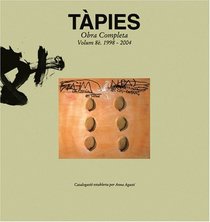 Antoni Tapies: Complete Works