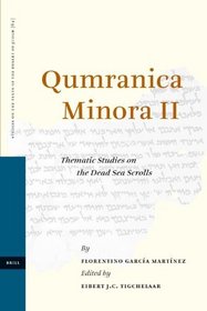 Qumranica Minora II (Studies of the Texts of Thedesert of Judah)