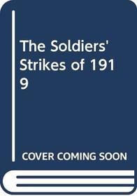 The Soldiers' Strikes of 1919