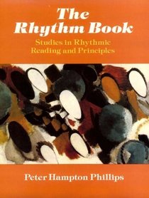 The Rhythm Book: Studies in Rhythmic Reading and Principles