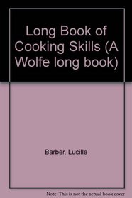 Long Book of Cooking Skills (A Wolfe long book)