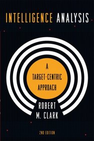 Intelligence Analysis: A Target-centric Approach