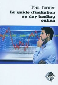 Le guide d'initiation au day trading online